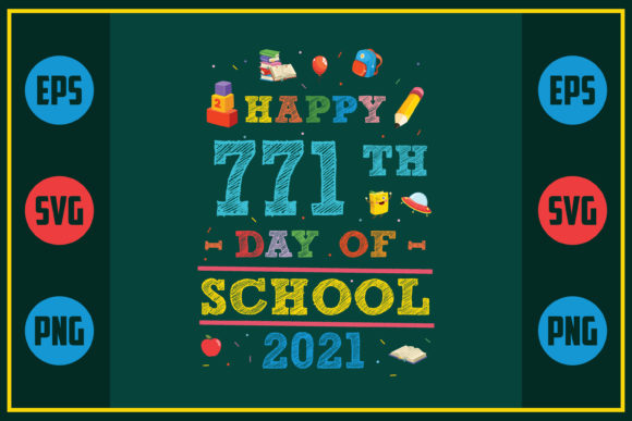Graphics for Crafts: Happy 771th Day of School 2021