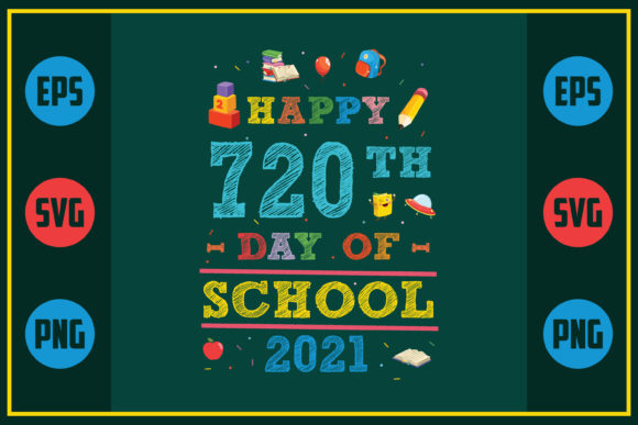 Happy 720th Day of School 2021 Graphics for Crafts